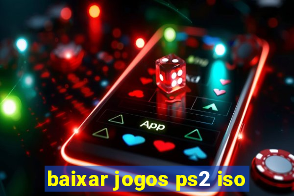 baixar jogos ps2 iso